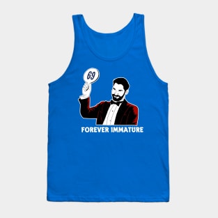 Forever Immature Tank Top